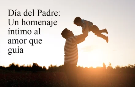 Día del Padre: Un homenaje íntimo al amor que guía