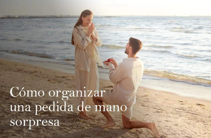 Cómo organizar una pedida de mano sorpresa